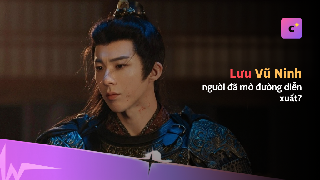 Lời khuyên của đạo diễn mở đường diễn xuất cho Lưu Vũ Ninh